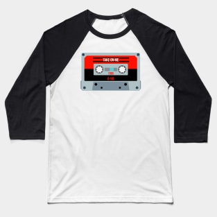 Take On Me Classic Retro Cassette Baseball T-Shirt